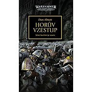Warhammer 40.000 Horův vzestup - Dan Abnett