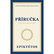 Příručka - Encheiridion - Epiktétos