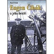 Eugen Čihák a jeho bratři - Pavel Sviták