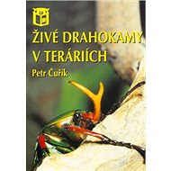 Živé drahokamy v teráriích - Petr Čuřík