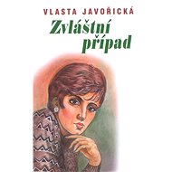 Zvláštní případ - Vlasta Javořická