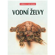 Vodní želvy - Reiner Praschag; Regina Kuhnová; Siegfried Lokau