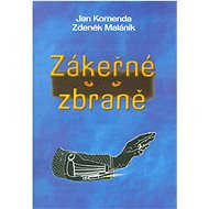 Zákeřné zbraně - Jan Komenda; Zdeněk Maláník