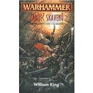 Warhammer Zabíječ skavenů - William King