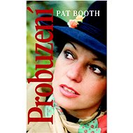 Probuzení - Pat Booth