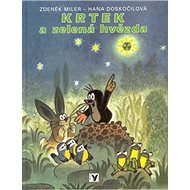 Krtek a zelená hvězda - Zdeněk Miler; Zdeněk Miler