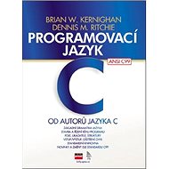 Programovací jazyk C - Brian W. Kernighan; Dennis M. Ritchie