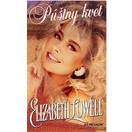 Púštny kvet - Elizabeth Lowell