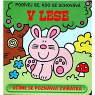 V lese: Podívej se, kdo se schovává - 