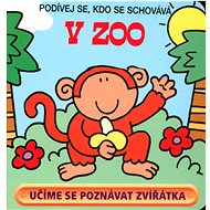 V ZOO: Podívej se, kdo se schovává - 