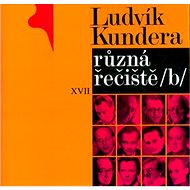 Různá řečiště /b/ - Ludvík Kundera