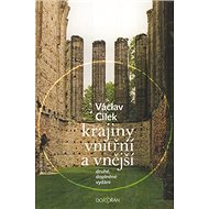 Krajiny vnitřní a vnější - Václav Cílek; Hana Rysová; Miloš Šejn