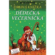 Druhá knížka dědečka Večerníčka - Jozef Pavlovič; Zuzana Nemčíková