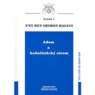 Adam a kabalistický strom - Z’ev ben Shimon Halevi