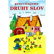 Procvičujeme druhy slov - Vlasta Blumentrittová