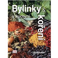 Bylinky a koření v kuchyni - Jill Normanová