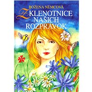 Z klenotnice našich rozprávok - Božena Němcová