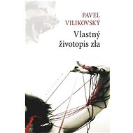 Vlastný životopis zla - 