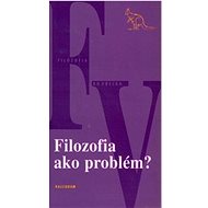 Filozofia ako problém? - 