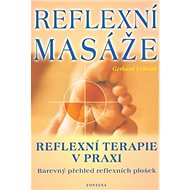 Reflexní masáže: reflexní terapie v praxi - Gerhard Leibold