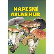 Kapesní atlas hub - Miroslav Smotlacha