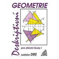 Deskriptivní geometrie pro střední školy I - Ladislav Drs