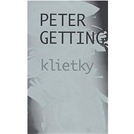Klietky - Peter Getting