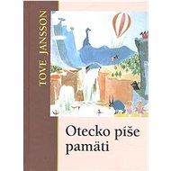 Otecko píše pamäti - Tove Jansson