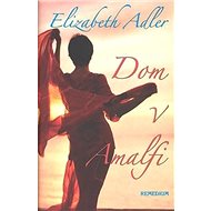 Dom v Amalfi - Elizabeth Adler