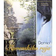 Dotyky Slovenského raja - Eva Potočná; Karol Nowak