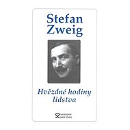Hvězdné hodiny lidstva - Stefan Zweig