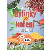 Bylinky a koření v kuchyni - Jill Normanová