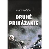 Druhé prikázanie - Martin Jančuška