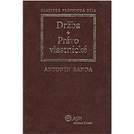 Držba Právo vlastnické - Antonín Randa