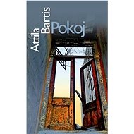 Pokoj - Attila Bartis