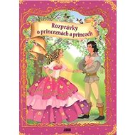 Rozprávky o princeznách a princoch - 