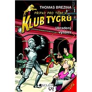 Klub Tygrů Ukradený vynález - Thomas Brezina