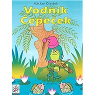 Vodník Čepeček - Václav Čtvrtek; Radek Pilař