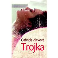 Trojka - Gabriela Alexová