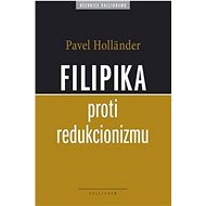 Filipika proti redukcionizmu - 