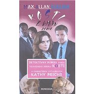 Kosti: Z hĺbky zeme - Allan Max Collins