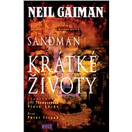 Sandman Krátké životy: Sandman 7 - Neil Gaiman