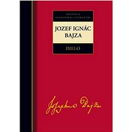 Jozef Ignác Bajza Dielo - 