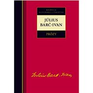Július Barč-Ivan Prózy - 