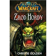 Zrod Hordy - Christopher Golden