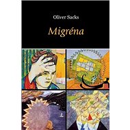 Migréna - Oliver Sacks