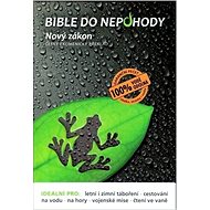 Bible do nepohody: Nový zákon - 