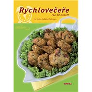Rychlovečeře: do 30 minut - Jarmila Mandžuková