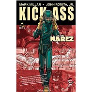 Kick-Ass: Nářez - Mark Millar