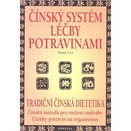 Čínský systém léčby potravinami - Henry Lu